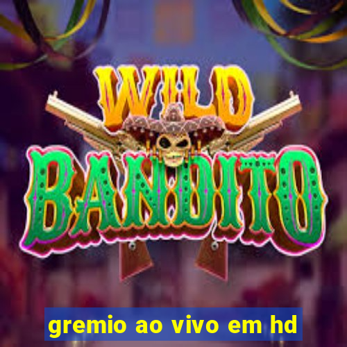 gremio ao vivo em hd